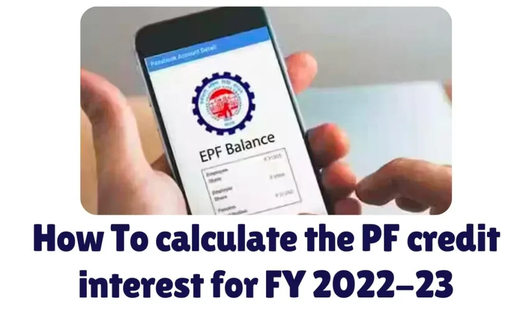 How To calculate the PF credit interest for FY 2022-23
